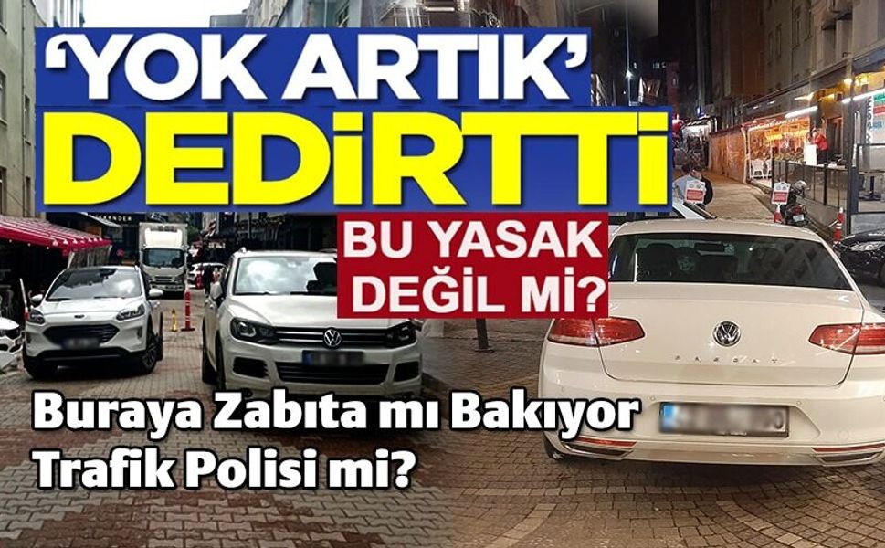 KOMİSYON KARARINA RAĞMEN TRAFİĞİNE KAPALI SOKAKTA PARK HALİNDEKİ ARAÇ BİTMİYOR