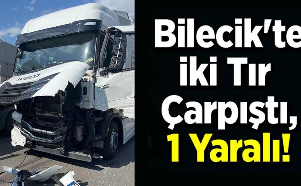 İKİ TIR ÇARPIŞTI: 1 YARALI