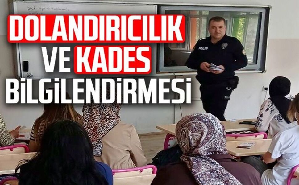 VELİLERE DOLANDIRICILIK VE KADES BİLGİLENDİRMESİ