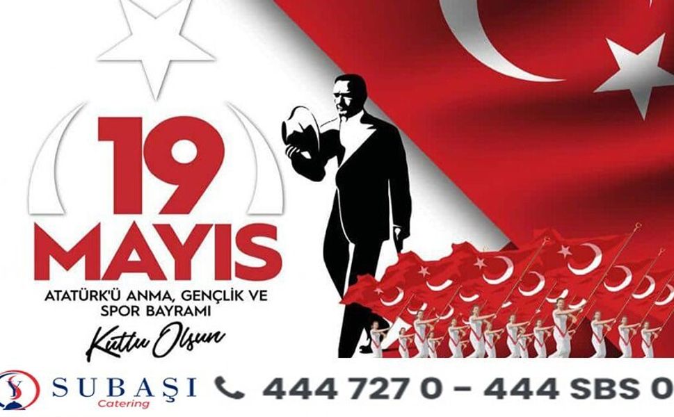 19 MAYIS ATATÜRK'Ü ANMA GENÇLİK VE SPOR BAYRAMI KUTLU OLSUN