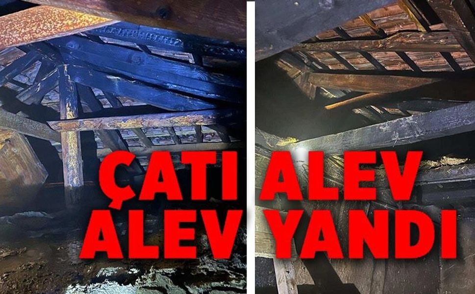 SOBANIN ALEV ALMASI SONUCU EVİN ÇATI KISMI YANDI