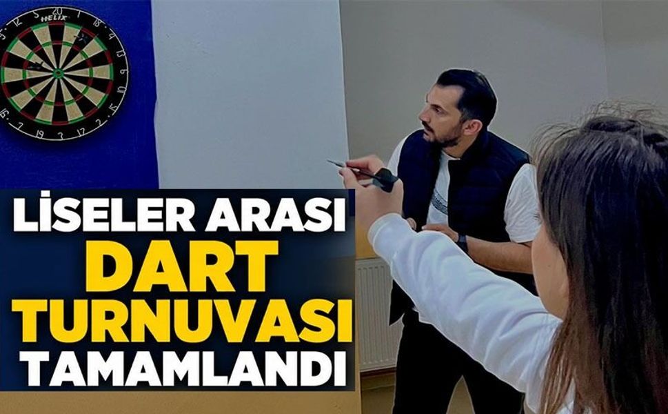 LİSELER ARASI DART TURNUVASI TAMAMLANDI