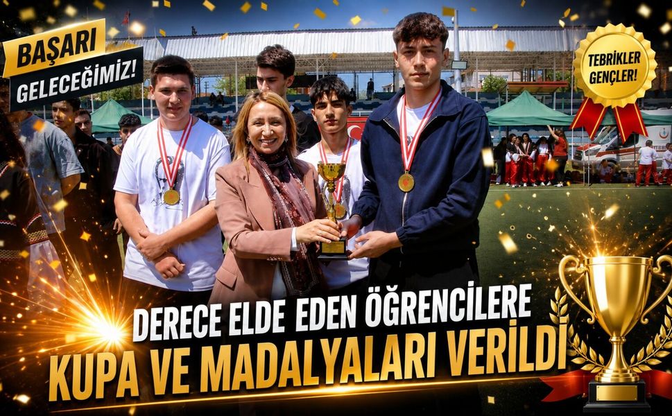 DERECE ELDE EDEN ÖĞRENCİLERE KUPA VE MADALYALARI VERİLDİ