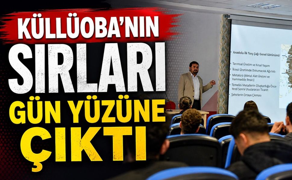 BŞEÜ TARAFINDAN KÜLLÜOBA'NIN SIRLARI GÜN YÜZÜNE ÇIKARILDI