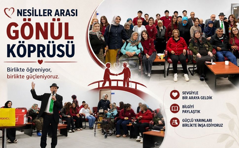 NESİLLER ARASI GÖNÜL KÖPRÜSÜ