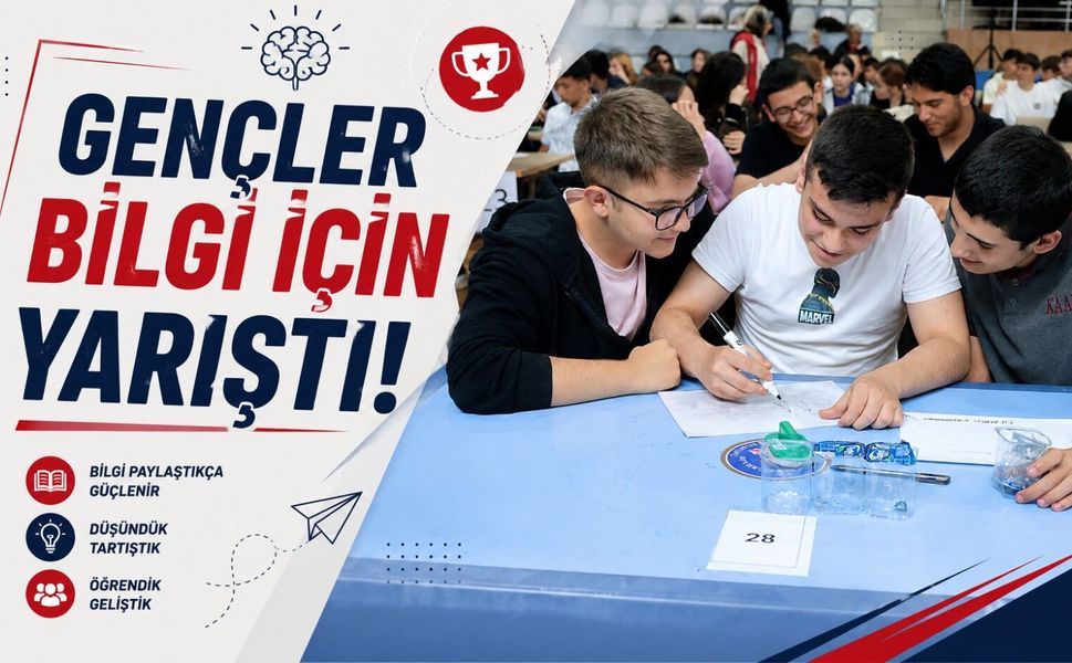 GENÇLER BİLGİ İÇİN YARIŞTI