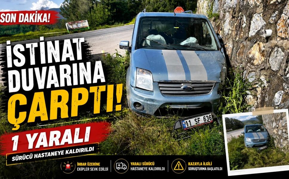 DİREKSİYON HÂKİMİYETİNİ KAYBEDEN OTOMOBİL SÜRÜCÜSÜ İSTİNAT DUVARINA ÇARPTI: 1 YARALI